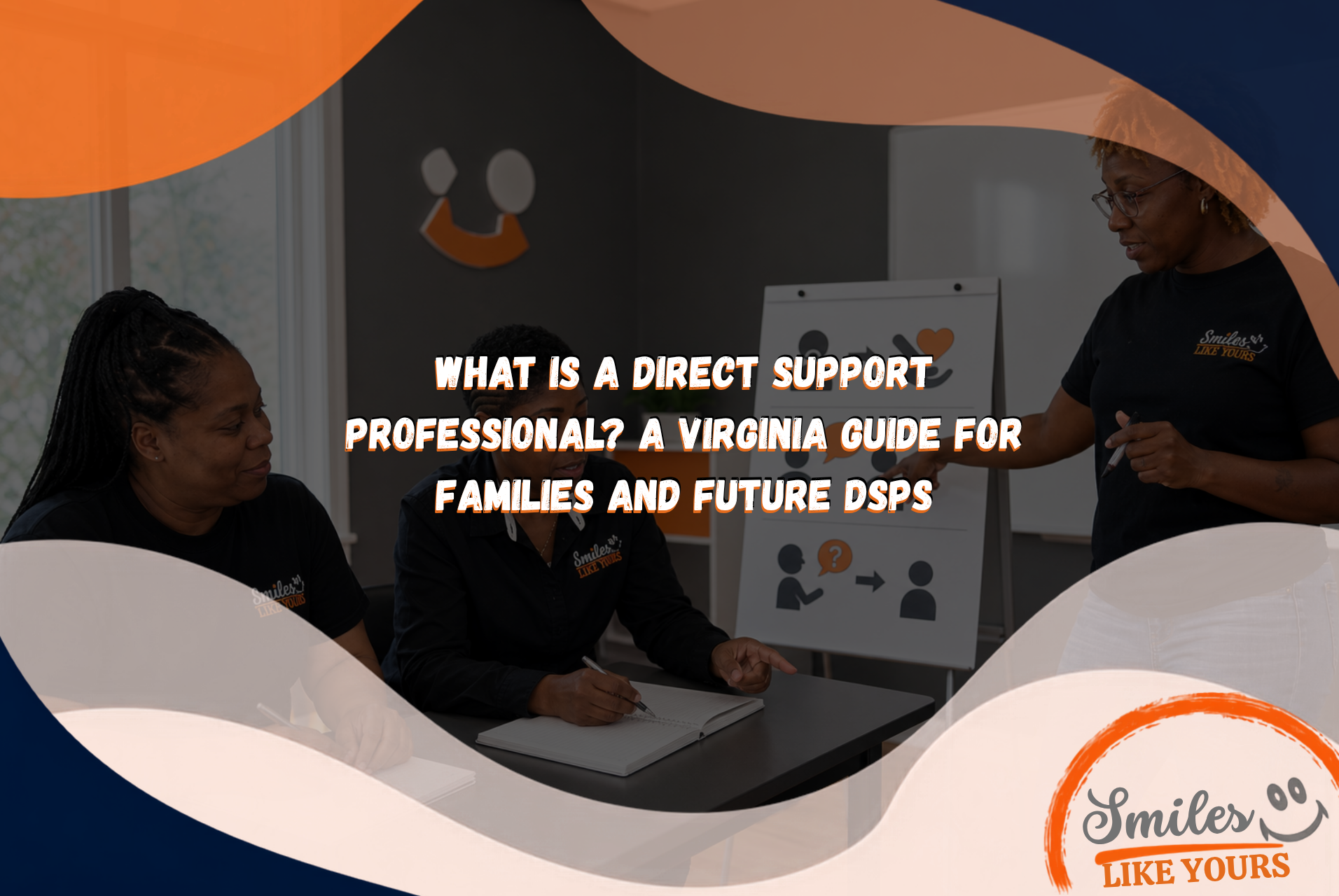 Smiles Like Yours direct support professionals participating in a staff training session.
